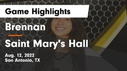 Brennan  vs Saint Mary's Hall  Game Highlights - Aug. 12, 2022