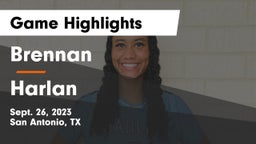 Brennan  vs Harlan  Game Highlights - Sept. 26, 2023