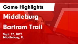 Middleburg  vs Bartram Trail Game Highlights - Sept. 27, 2019