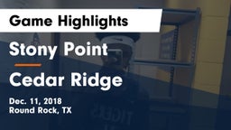 Stony Point  vs Cedar Ridge  Game Highlights - Dec. 11, 2018