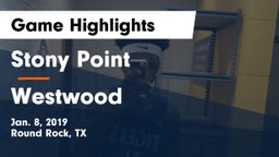 Stony Point  vs Westwood  Game Highlights - Jan. 8, 2019