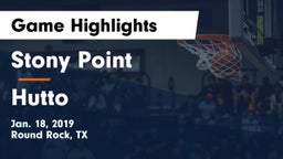 Stony Point  vs Hutto  Game Highlights - Jan. 18, 2019
