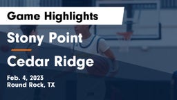 Stony Point  vs Cedar Ridge  Game Highlights - Feb. 4, 2023