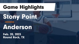 Stony Point  vs Anderson  Game Highlights - Feb. 20, 2023
