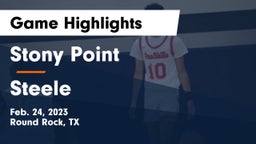 Stony Point  vs Steele  Game Highlights - Feb. 24, 2023
