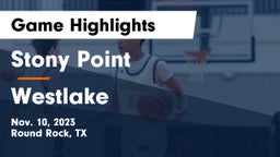 Stony Point  vs Westlake  Game Highlights - Nov. 10, 2023