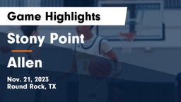 Stony Point  vs Allen  Game Highlights - Nov. 21, 2023