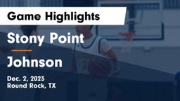 Stony Point  vs Johnson  Game Highlights - Dec. 2, 2023