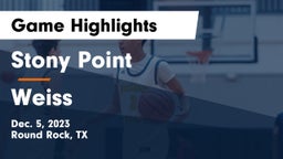 Stony Point  vs Weiss  Game Highlights - Dec. 5, 2023