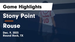 Stony Point  vs Rouse  Game Highlights - Dec. 9, 2023