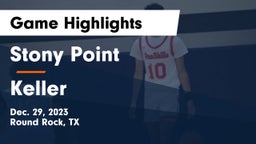 Stony Point  vs Keller  Game Highlights - Dec. 29, 2023