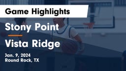 Stony Point  vs Vista Ridge  Game Highlights - Jan. 9, 2024