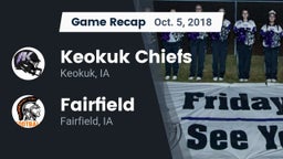 Recap: Keokuk Chiefs vs. Fairfield  2018