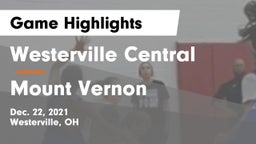 Westerville Central  vs Mount Vernon  Game Highlights - Dec. 22, 2021