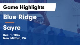 Blue Ridge  vs Sayre  Game Highlights - Dec. 1, 2023