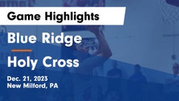 Blue Ridge  vs Holy Cross  Game Highlights - Dec. 21, 2023
