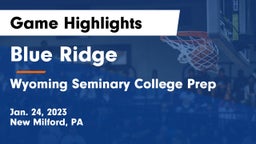 Blue Ridge  vs Wyoming Seminary College Prep  Game Highlights - Jan. 24, 2023