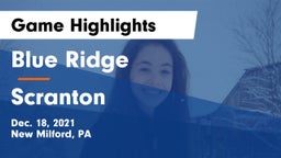 Blue Ridge  vs Scranton  Game Highlights - Dec. 18, 2021