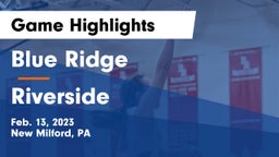 Blue Ridge  vs Riverside  Game Highlights - Feb. 13, 2023