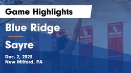 Blue Ridge  vs Sayre  Game Highlights - Dec. 2, 2023