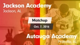 Matchup: Jackson Academy vs. Autauga Academy  2016