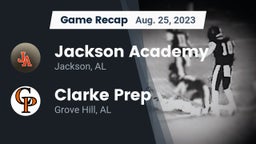 Recap: Jackson Academy  vs. Clarke Prep  2023