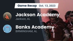 Recap: Jackson Academy  vs. Banks Academy 2023