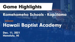 Kamehameha Schools - Kapalama vs Hawaii Baptist Academy Game Highlights - Dec. 11, 2021