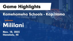 Kamehameha Schools - Kapalama vs Mililani  Game Highlights - Nov. 18, 2023