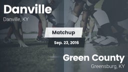 Matchup: Danville  vs. Green County  2016