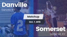 Matchup: Danville  vs. Somerset  2016