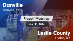 Matchup: Danville  vs. Leslie County  2016