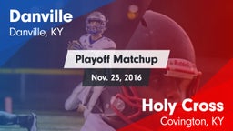 Matchup: Danville  vs. Holy Cross  2016
