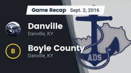 Recap: Danville  vs. Boyle County  2016