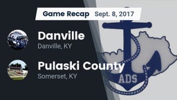 Recap: Danville  vs. Pulaski County  2017