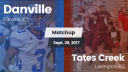 Matchup: Danville  vs. Tates Creek  2017