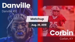 Matchup: Danville  vs. Corbin  2018