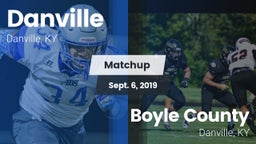 Matchup: Danville  vs. Boyle County  2019