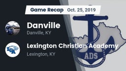 Recap: Danville  vs. Lexington Christian Academy 2019