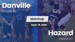 Matchup: Danville  vs. Hazard  2020