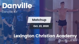 Matchup: Danville  vs. Lexington Christian Academy 2020