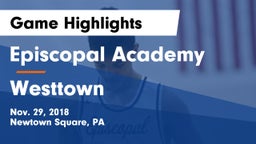 Episcopal Academy vs Westtown  Game Highlights - Nov. 29, 2018