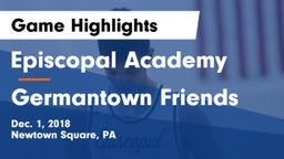 Episcopal Academy vs Germantown Friends  Game Highlights - Dec. 1, 2018