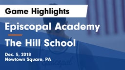 Episcopal Academy vs The Hill School Game Highlights - Dec. 5, 2018