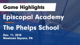 Episcopal Academy vs The Phelps School Game Highlights - Dec. 11, 2018