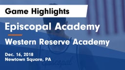 Episcopal Academy vs Western Reserve Academy Game Highlights - Dec. 16, 2018