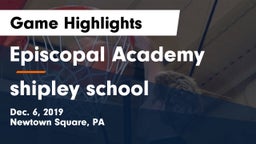 Episcopal Academy vs shipley school Game Highlights - Dec. 6, 2019