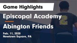 Episcopal Academy vs Abington Friends  Game Highlights - Feb. 11, 2020
