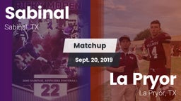 Matchup: Sabinal  vs. La Pryor  2019
