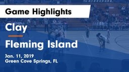 Clay  vs Fleming Island Game Highlights - Jan. 11, 2019